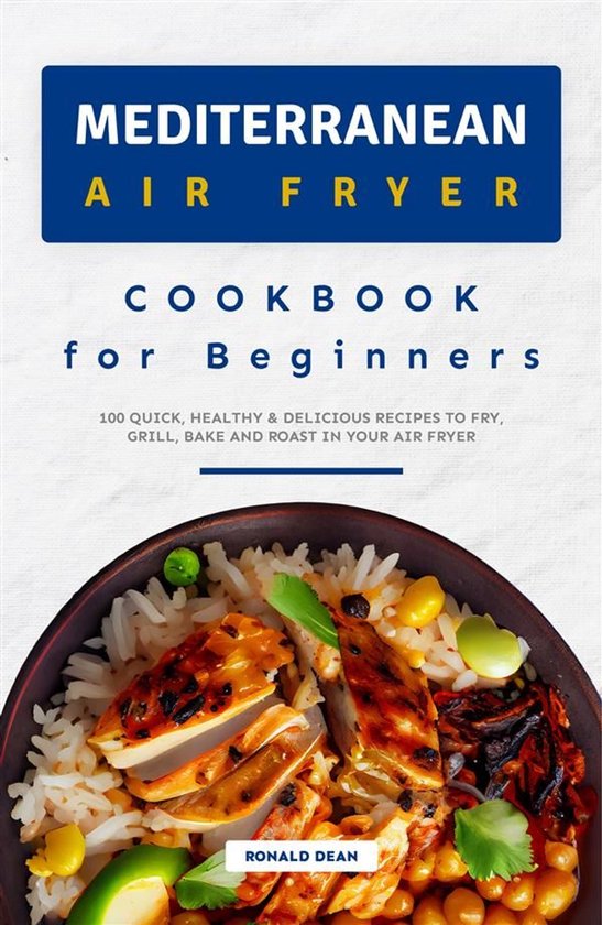 Mediterranean Air Fryer Cookbook for Beginners