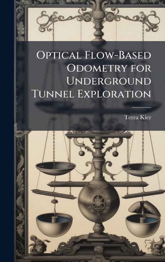 Optical Flow-Based Odometry for Underground Tunnel Explorati ... - cover