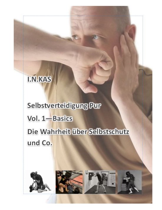 I.N.KAS Selbstverteidigung Pur 1 - I.N.KAS Selbstverteidigun ... - cover