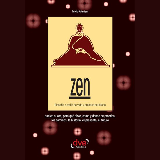Zen. Filosofía, estilo de vida, práctica cotidiana - cover
