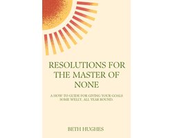 Resolutions For The Master Of None