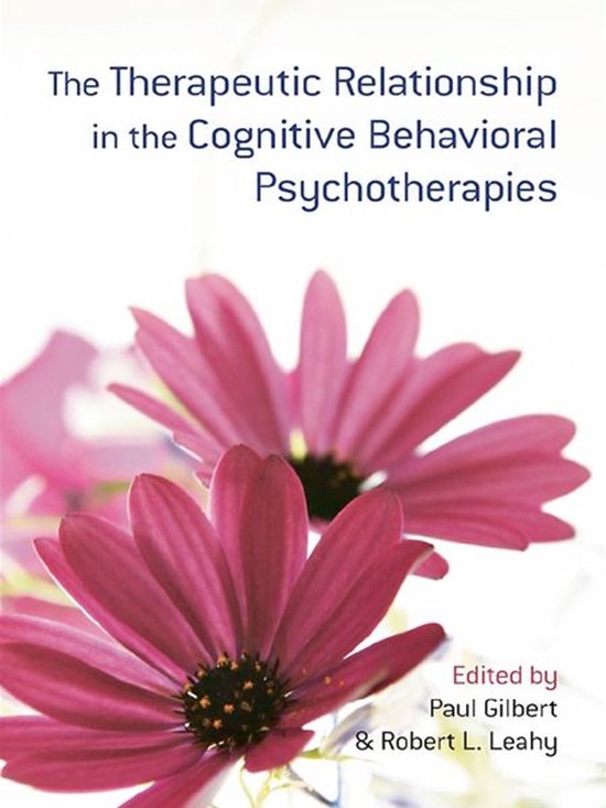 The Therapeutic Relationship in the Cognitive Behavioral Psy ... - cover