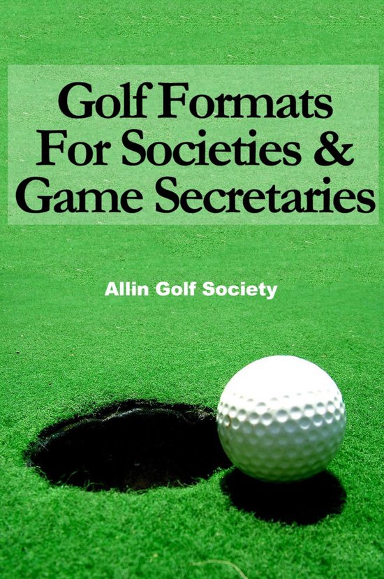 Golf Formats for Societies & Game Secretaries - cover