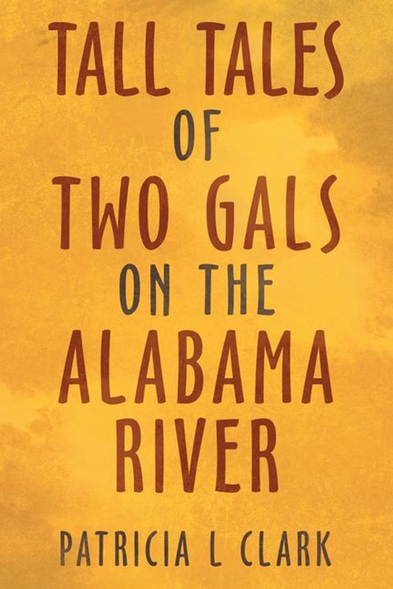 Tall Tales of Two Gals on the Alabama River - cover