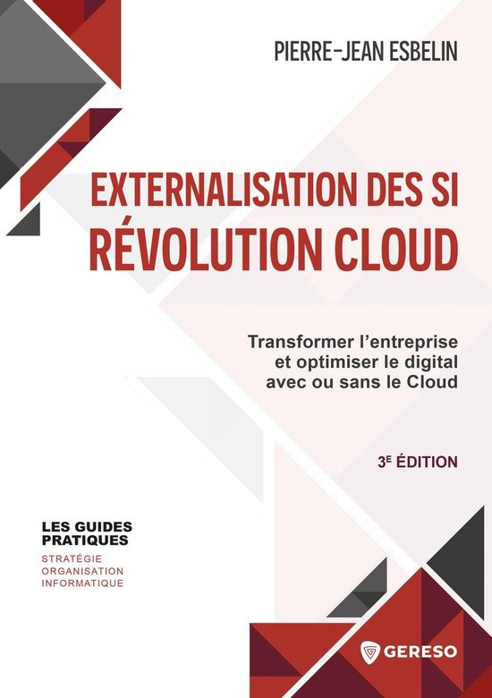 Les guides pratiques - Externalisation des si : révolution cloud