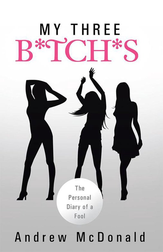 My Three B*Tch*S - cover