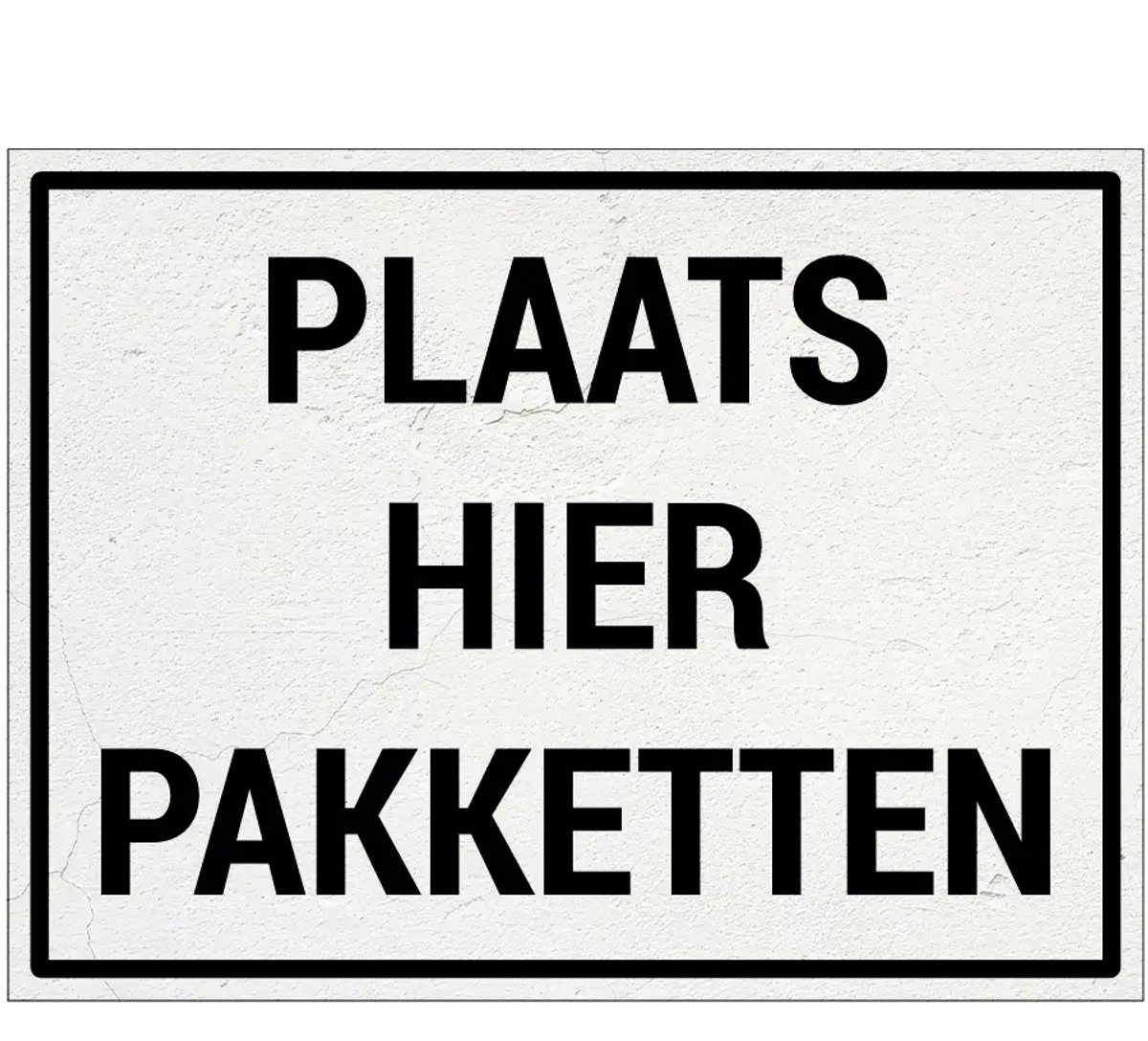 Plaats pakketten hier bord | Forex Re materiaal | 28 x 21 cm
