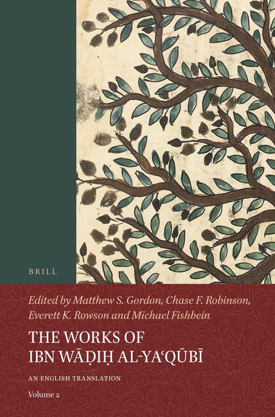 The Works of Ibn Wāḍiḥ al-Yaʿqūbī (Volume 2) - cover