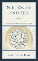 Boek 'Nietzsche and Zen: Self-Overcoming Without a Self' door André van der Braak, met een kom gevuld met witte stenen.