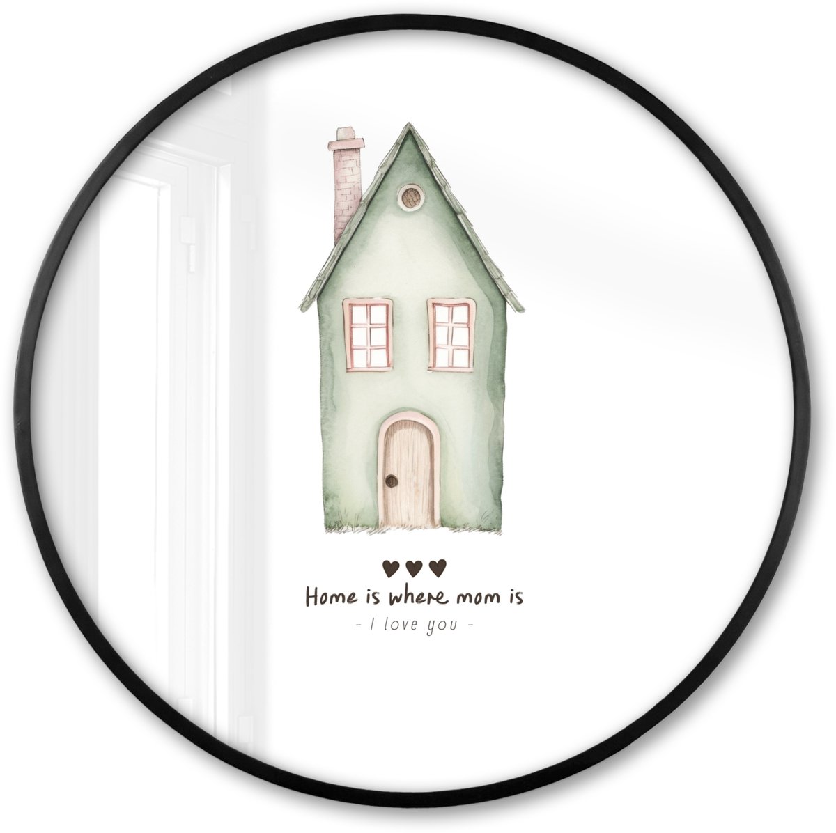 FrameYourWall Poster in lijst Rond - Fotolijst 80x80 cm - Posters - Huisje - Groen - Tekst - Liefdevol - Ronde posterlijst zwart - Decoratie - Wanddecoratie woonkamer - Muurdecoratie slaapkamer Huisje - Tekst