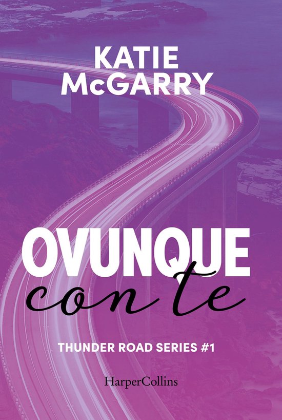 Thunder Road 1 - Ovunque con te - cover