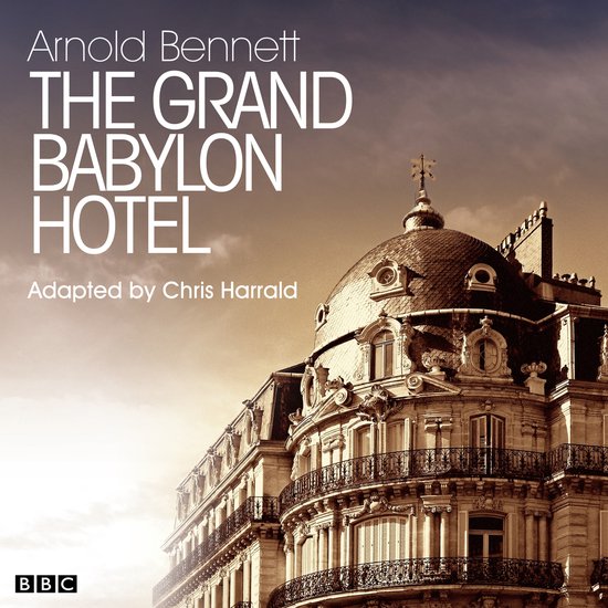 Grand Babylon Hotel, The (Classic Serial) - cover