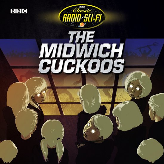 Classic Radio Sci-Fi5-The Midwich Cuckoos - cover