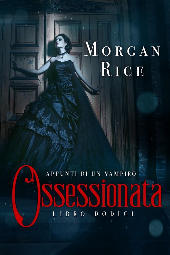 Appunti di un Vampiro 12 - Ossessionata (Libro #12 in Appunt ... - cover