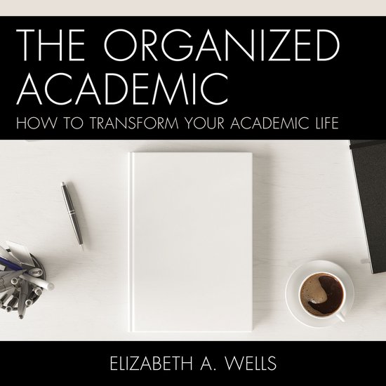 The Organized Academic - cover