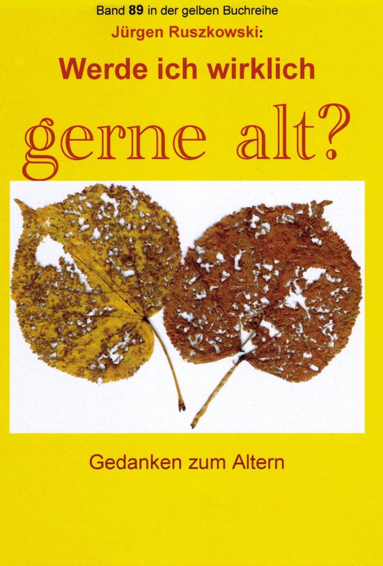 gelbe Buchreihe bei Jürgen Ruszkowski 89 - Werde ich wirkli ... - cover
