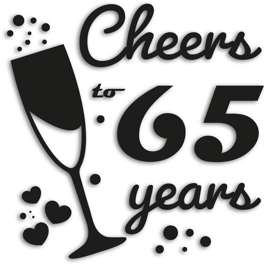 Cheers to 65 years – de perfecte raamsticker voor jouw verjaardag of ...