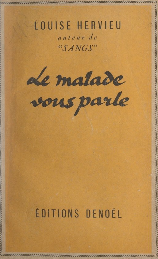 Le malade vous parle