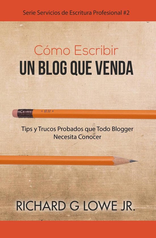 Serie Servicios de Escritura Profesional - Cómo Escribir un ... - cover