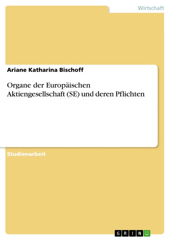 Organe der Europäischen Aktiengesellschaft (SE) und deren P ... - cover