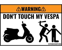 2X Custom DON'T TOUCH MY SCOOTER Sticker - VESPA