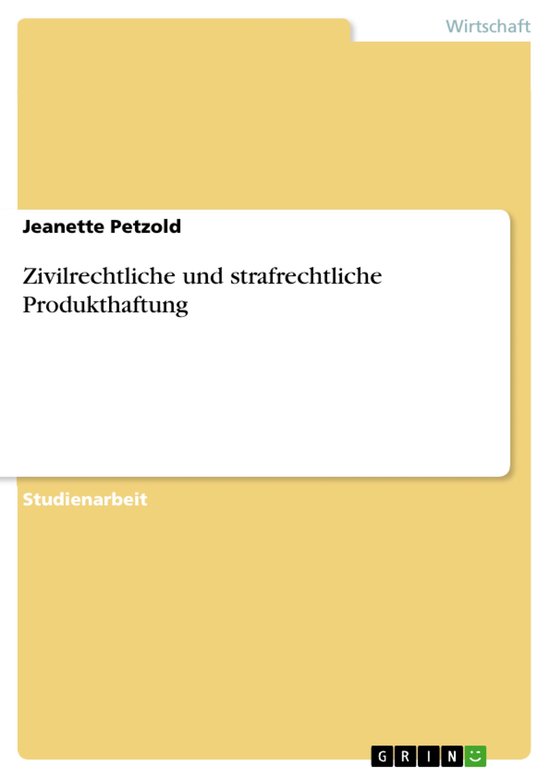 Zivilrechtliche und strafrechtliche Produkthaftung - cover