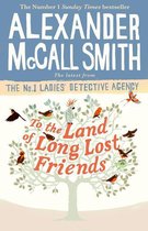 No. 1 Ladies' Detective Agency 20 - To the Land of Long Lost Friends