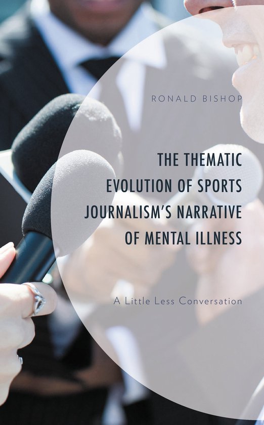 The Thematic Evolution of Sports Journalism's Narrative of M ... - cover