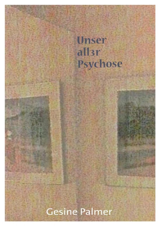 Unser aller Psychose - cover