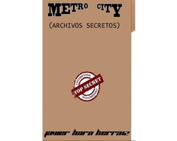 METRO CITY - METRO CITY: ARCHIVOS SECRETOS