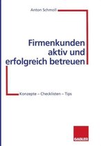 Firmenkunden Aktiv Und Erfolgreich Betreuen