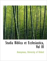 Studia Biblica Et Ecclesiastica, Vol III