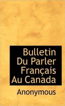 Bulletin Du Parler Fran Ais Au Canada