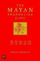 The Mayan Prophecies for 2012