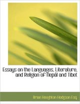 Essays on the Languages, Literature, and Religion of Nep L and Tibet
