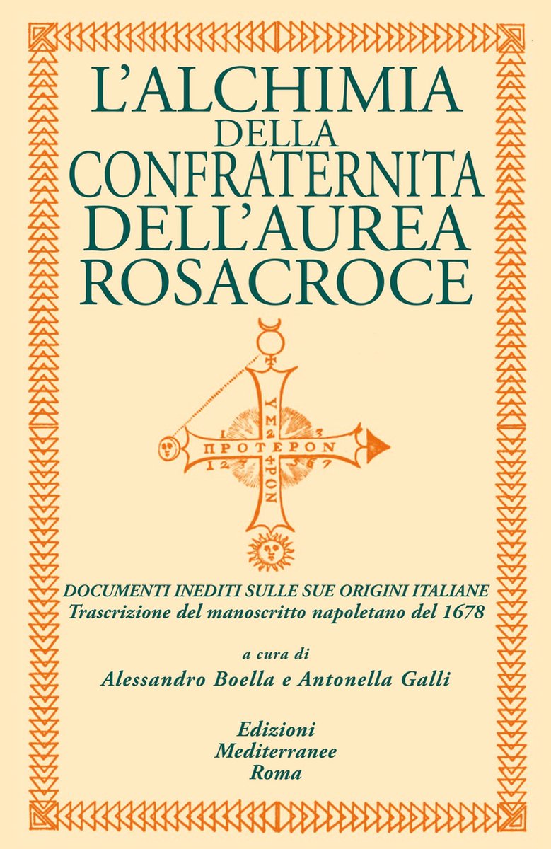 L’alchimia della confraternita dell’aurea Rosacroce op Prijzenvolger.com