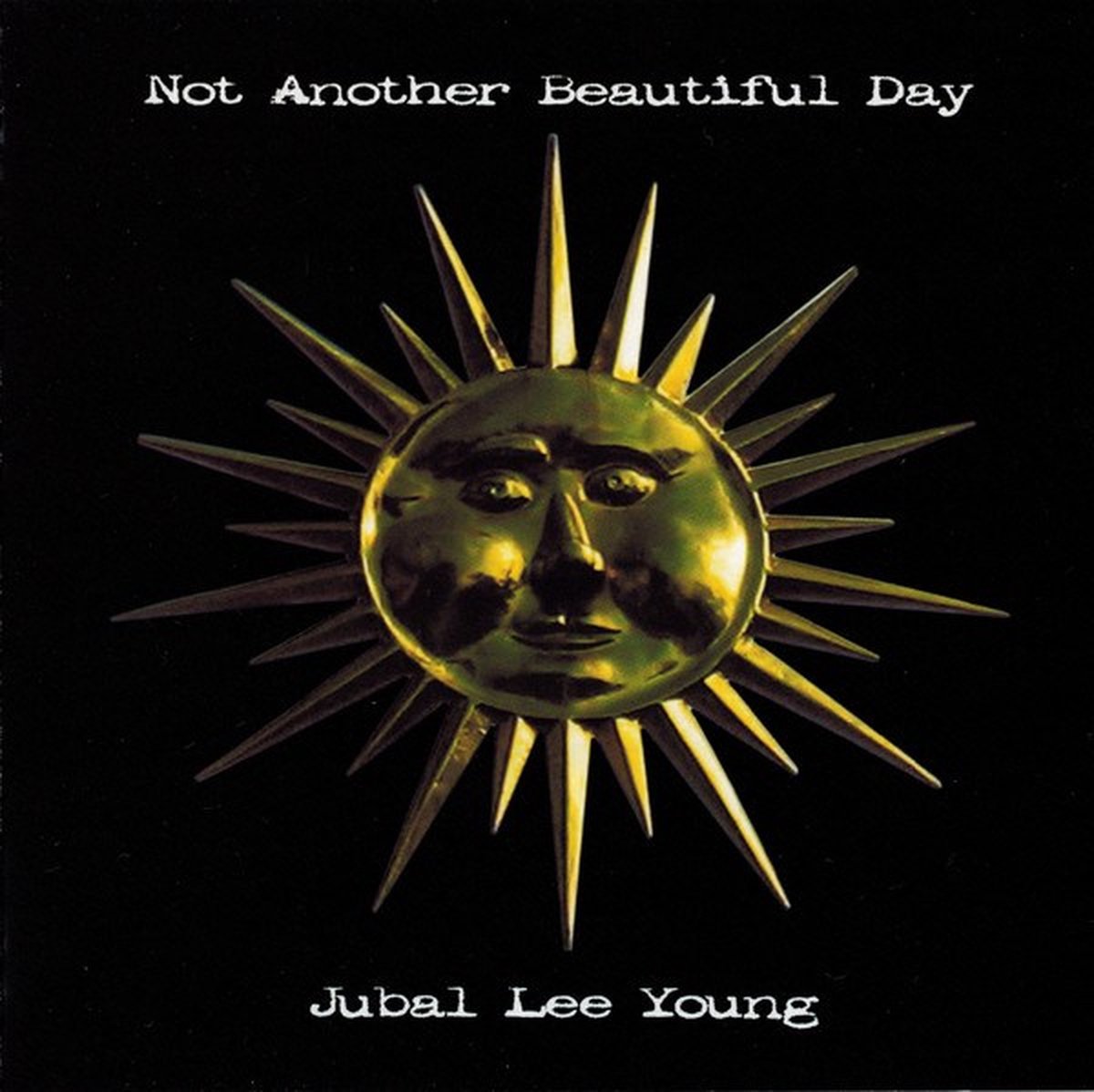 Jubal Lee Young - Not Another Beautiful Day (CD)