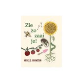 Zie zo zaai je!
