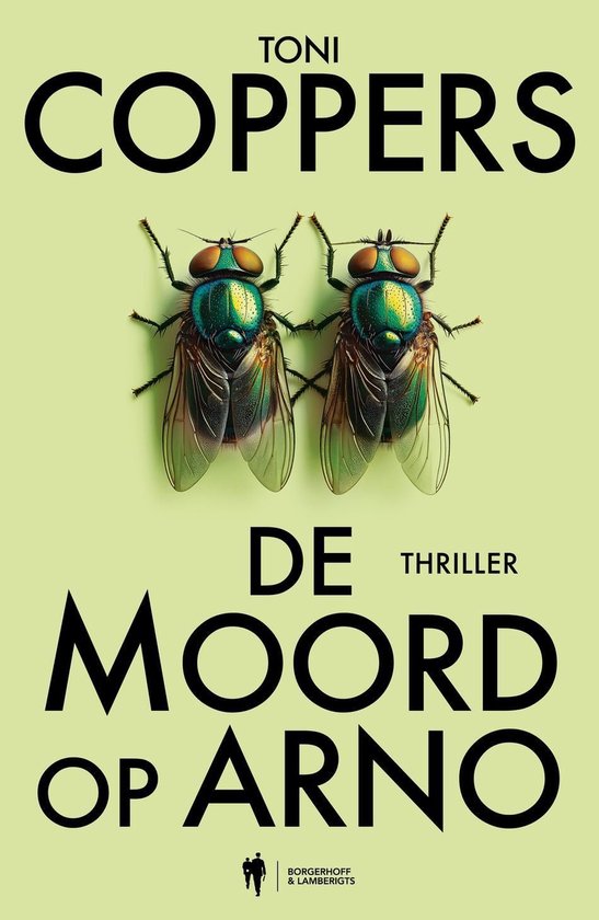 Boek 'De moord op Arno' door Toni Coppers, met twee groene vliegen op een lichtgroene achtergrond.