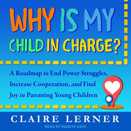 Why Is My Child in Charge? - cover
