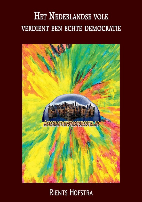 Het Nederlandse volk verdient een echte democratie - cover