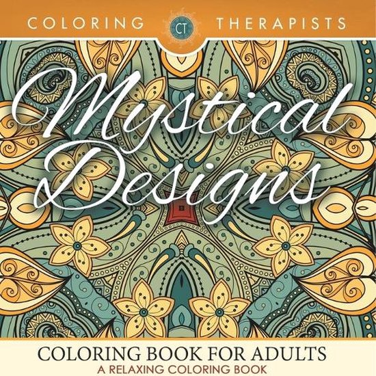Mystical Designs Coloring Book For Adults - A Relaxing Color ... - cover