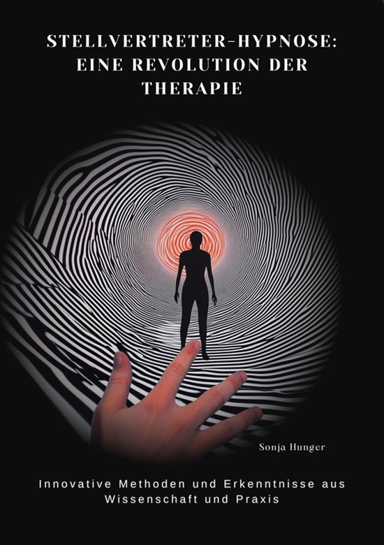 Stellvertreter-Hypnose: Eine Revolution der Therapie - cover