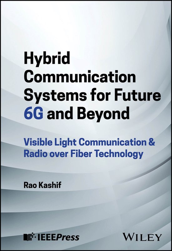 Hybrid Communication Systems for Future 6G and Beyond - cover