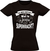 Ik ben Dietist Dames T-shirt - voedingsspecialist - afvalcoach - superkracht - cadeau - shirt