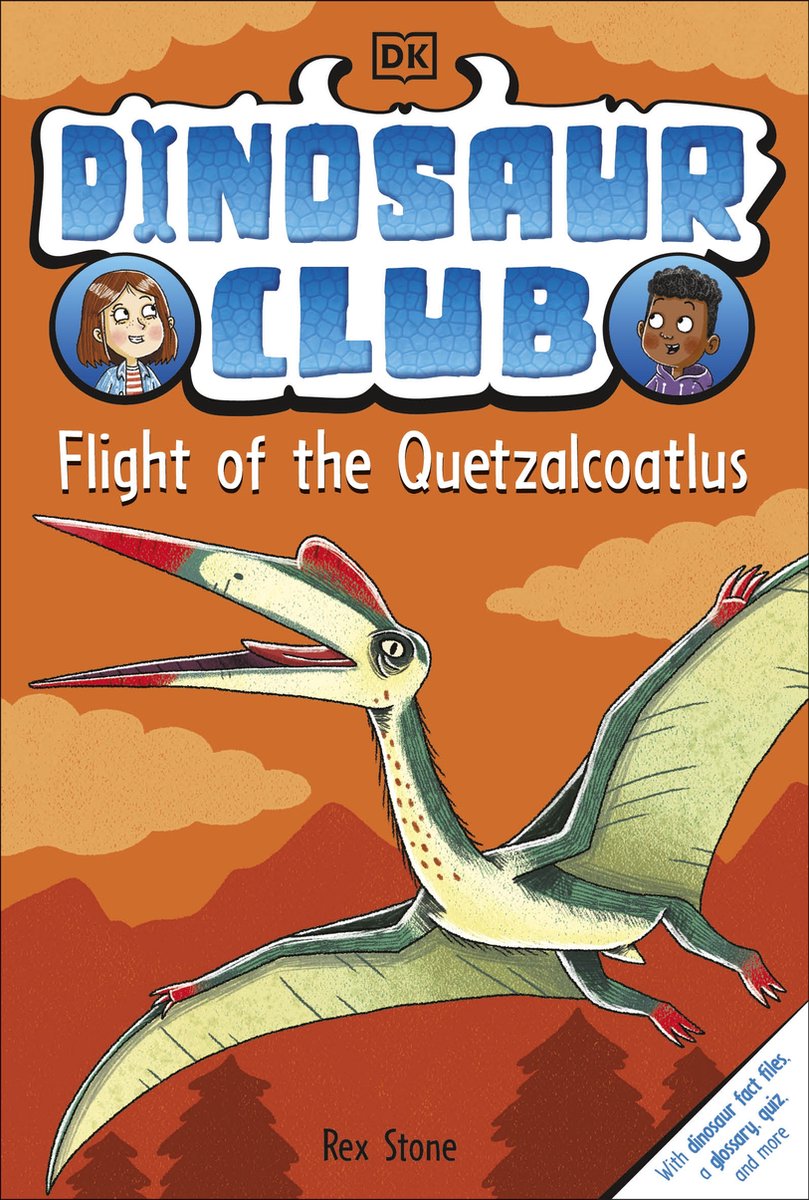 Dinosaur Club- Dinosaur Club: Flight Of The Quetzalcoatlus van Rex Stone