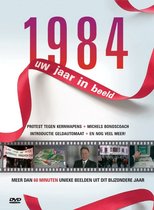 1984 Uw Jaar In Beeld