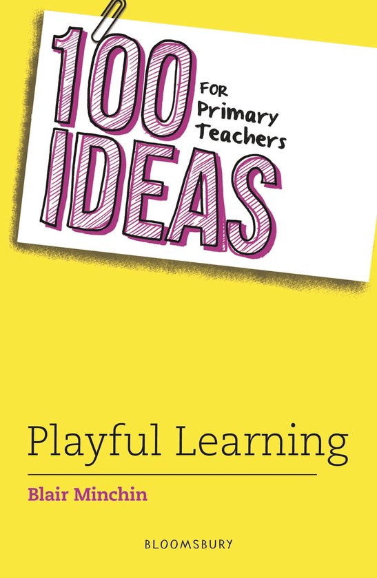 100 Ideas for Teachers- 100 Ideas for Primary Teachers: Play ... - cover