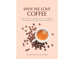 Why We Love Coffee