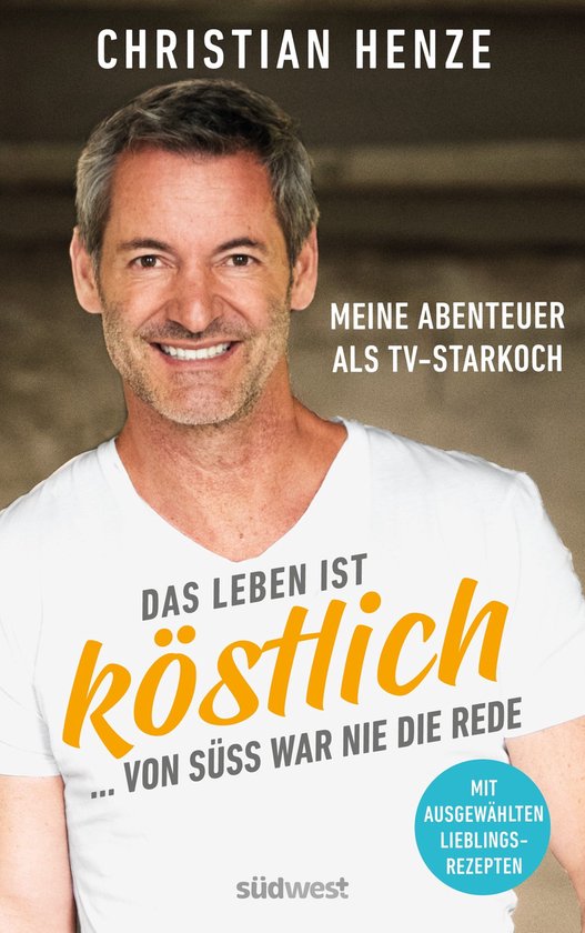 Das Leben ist köstlich...von süß war nie die Rede - cover